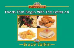 Foods That Begin with the Letters ch