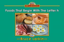 Foods That Begin with the Letter h