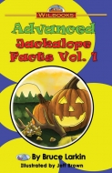 Advanced Jackalope Facts, Vol. 1