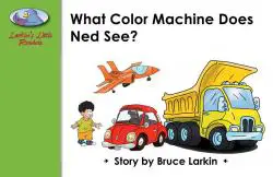 What Color Machine Does Ned See?