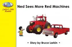 Ned Sees More Red Machines