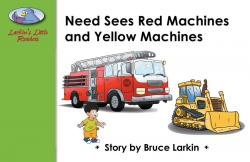 Ned Sees Red Machines and Yellow Machines