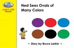 Ned Sees Ovals of Many Colors