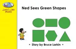 Ned Sees Green Shapes