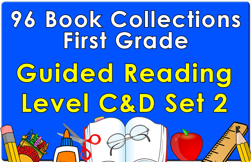 First Grade Collection: Guided Reading Levels C & D Set 2