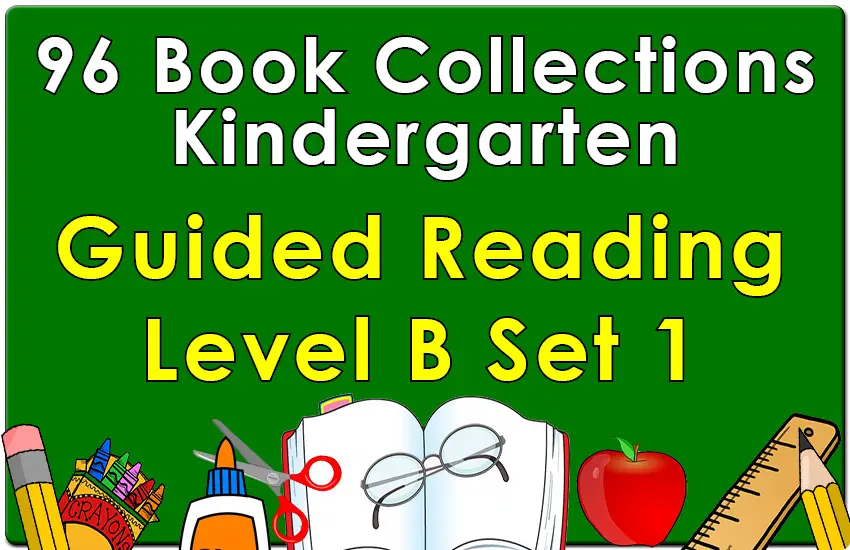 Kindergarten Collection: Guided Reading Level B Set 1
