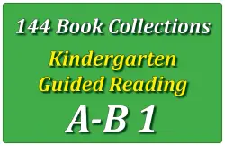 144B-Kindergarten Collection: Guided Reading Levels A & B Set 1