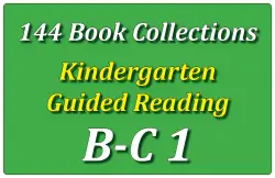 144B-Kindergarten Collection: Guided Reading Levels B & C Set 1